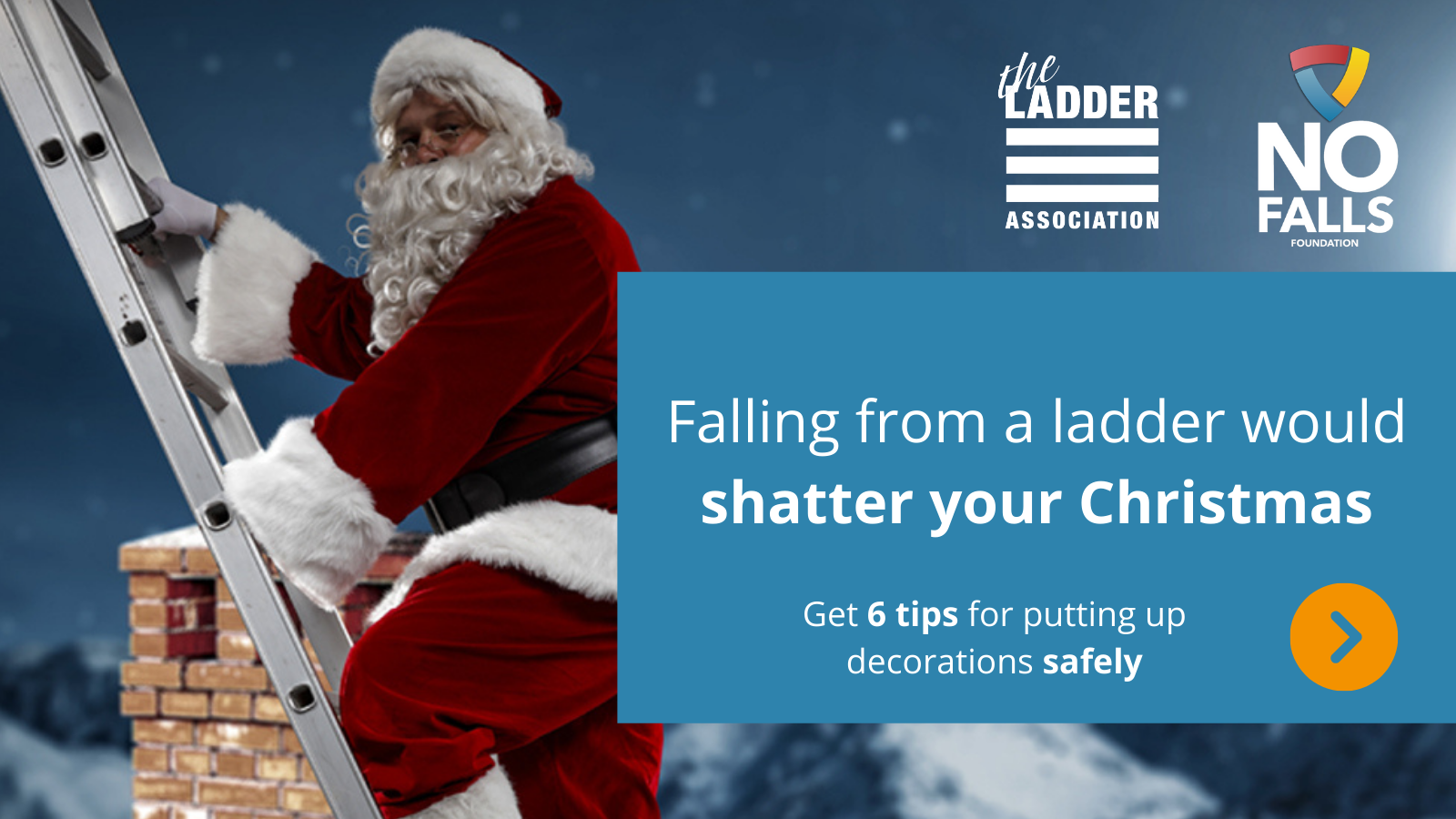 Falling from a ladder would shatter your Christmas